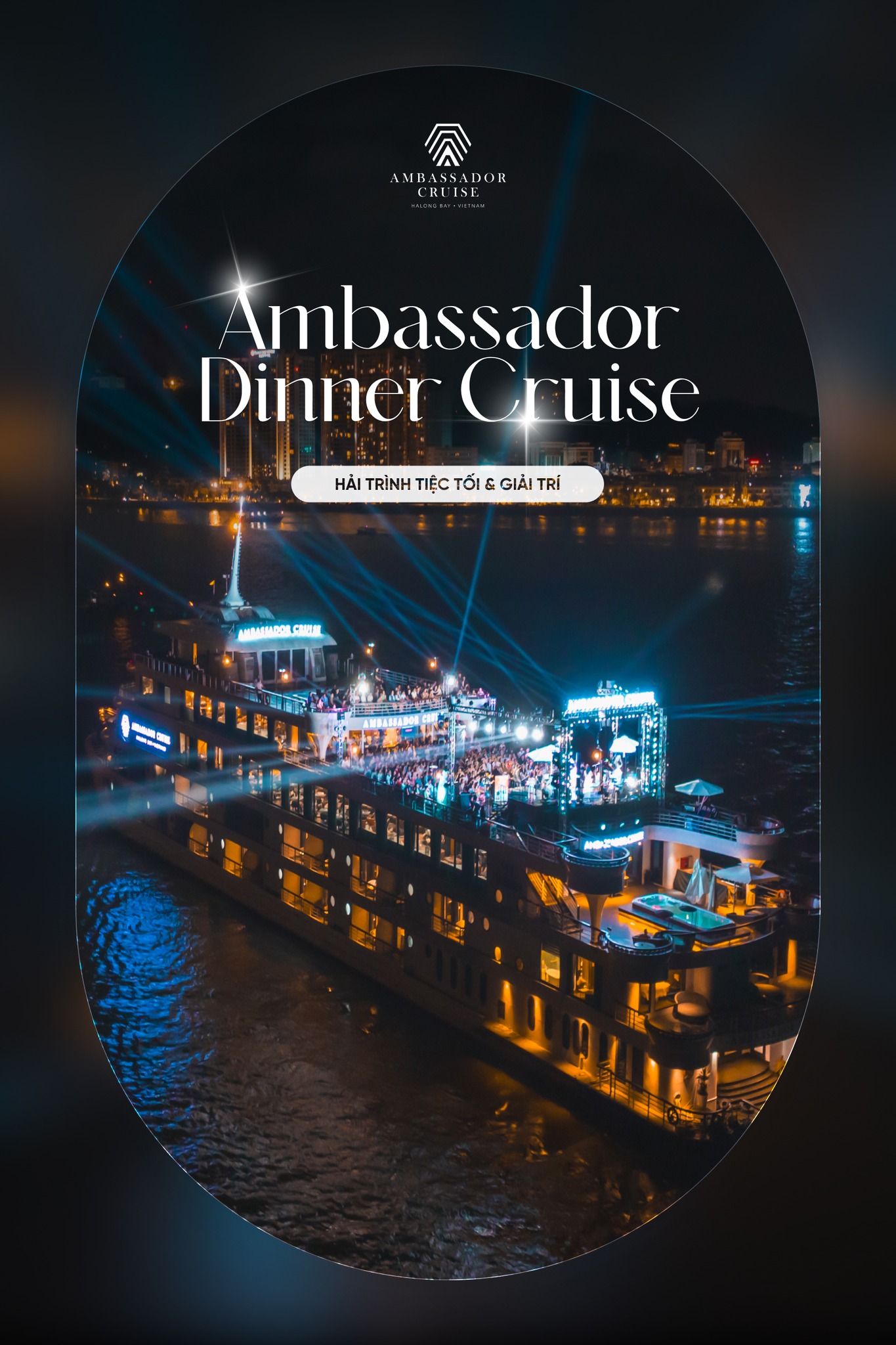 Du thuyền tiệc tối Ambassador Dinner Cruise Hạ Long